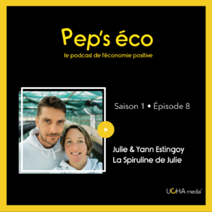 Pep's éco, Spiruline de Julie, UCHA media